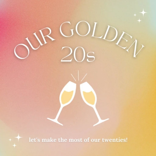 Our Golden 20s