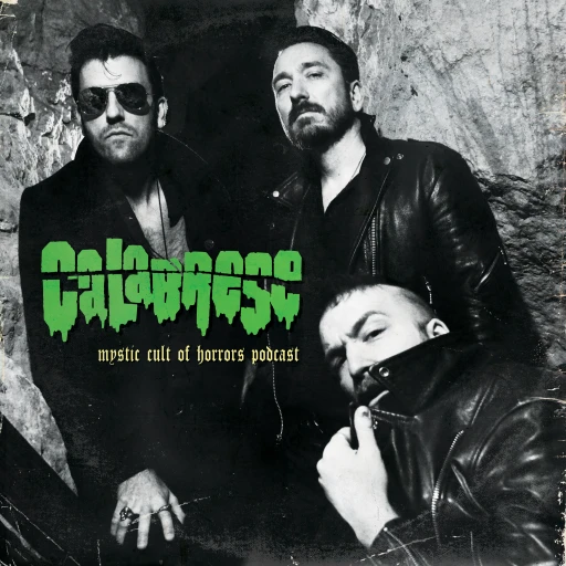 Calabrese Mystic Cult of Horrors Podcast