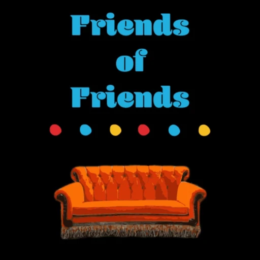 Friends of Friends