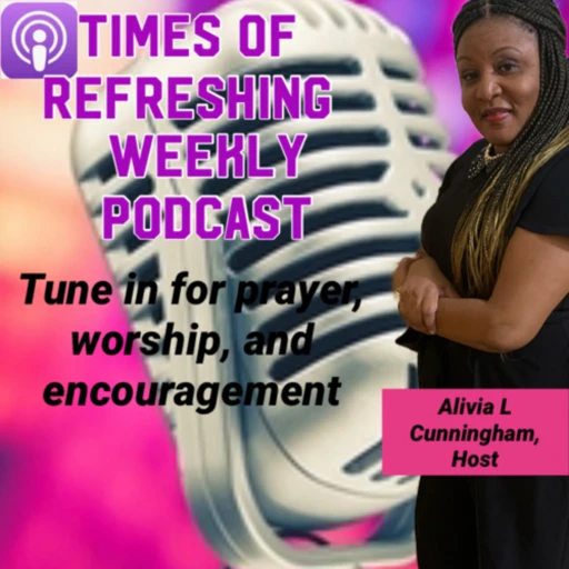 Times of Refreshing Prayer Podcasts