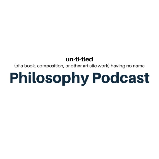 The Untitled Philosophy Podcast