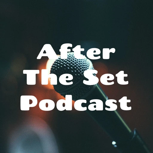 After The Set Podcast