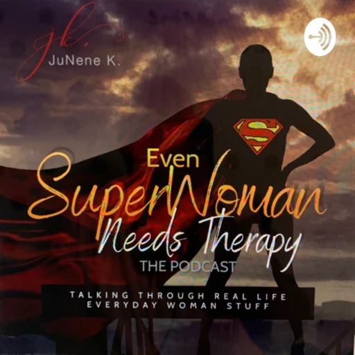 Even SuperWoman Needs Therapy