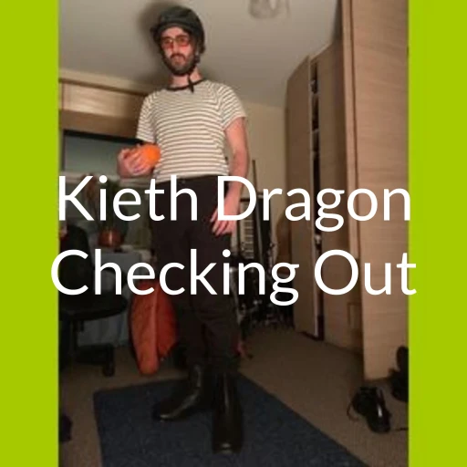 Kieth Dragon Checking Out