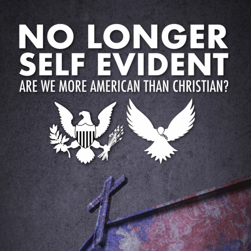 No Longer Evident: Are We More American Than Christian?