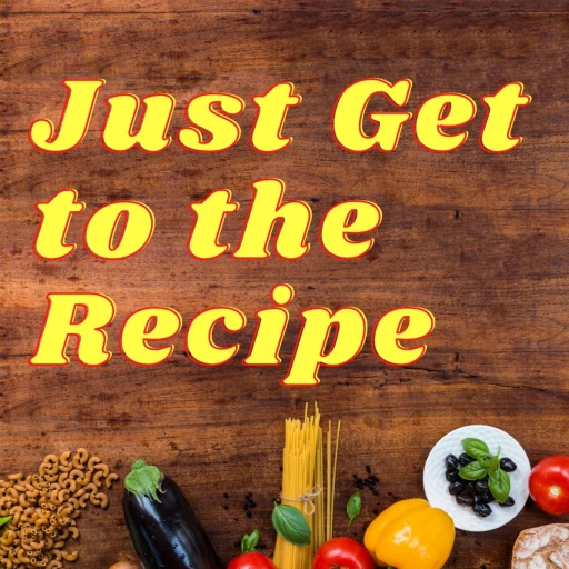 Just Get to the Recipe