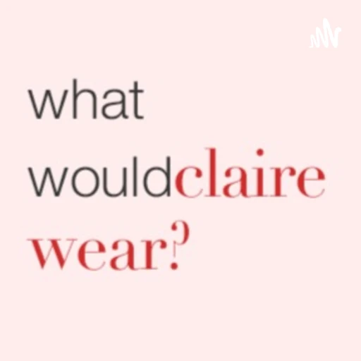 What Would Claire Wear?