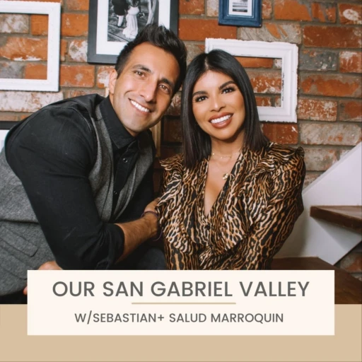 Our San Gabriel Valley