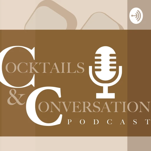 Cocktails & Conversation