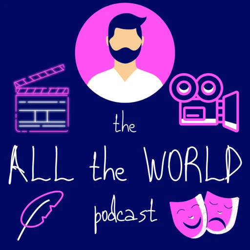 The All the World Podcast