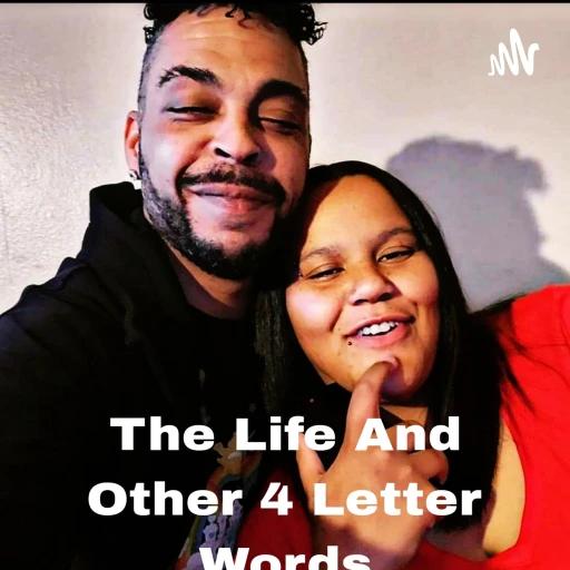 The Life And Other 4 Letter Words