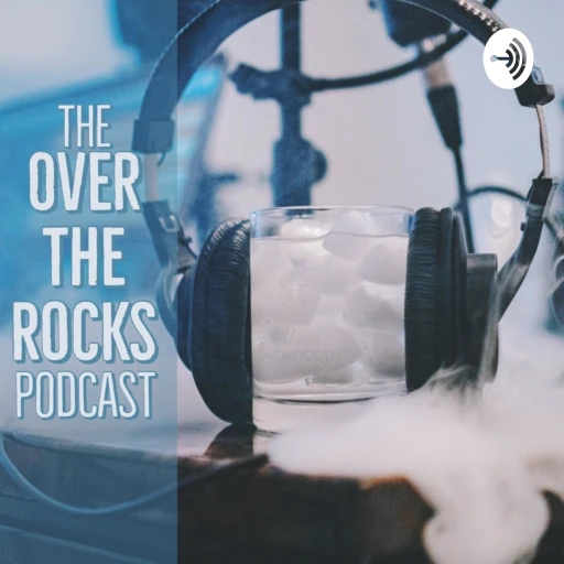 The Over the Rocks Podcast