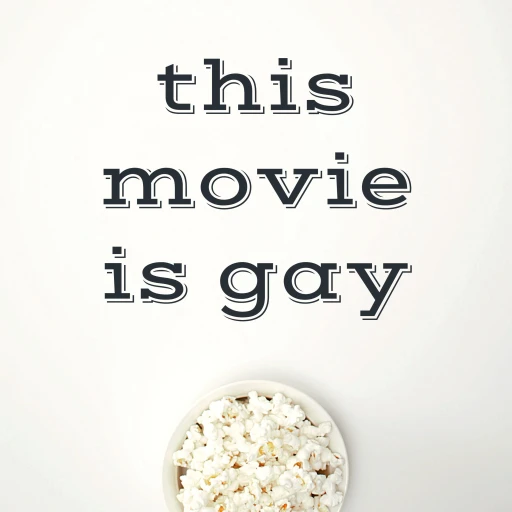 this movie is gay