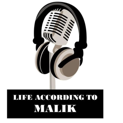 Life According to Malik