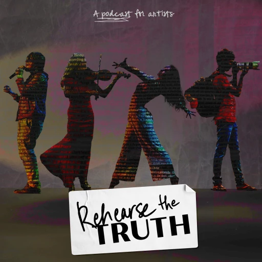 Rehearse The Truth