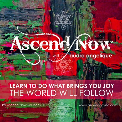 Ascend Now with Audra Angelique