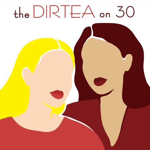 The Dirtea on 30