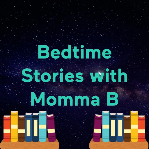 Bedtime Stories with Momma B