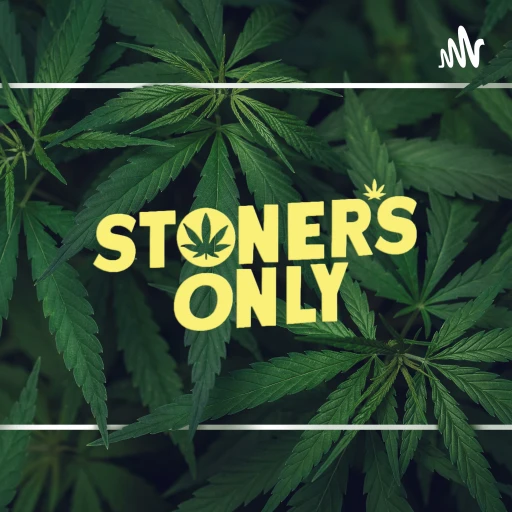 Stoners Only