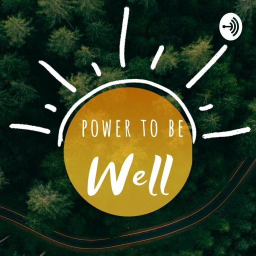 Power To Be Well