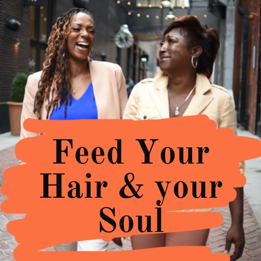 Feed Your Hair & your Soul