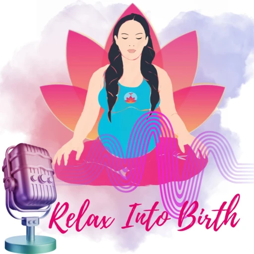 Relax Into Birth – Hypnobirthing & Birth Stories