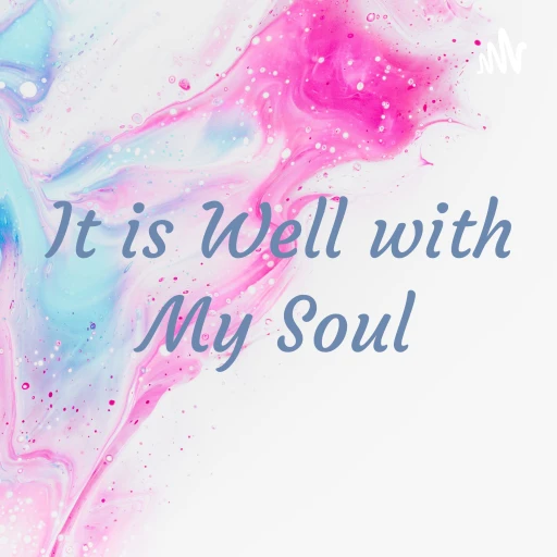 It is Well with My Soul