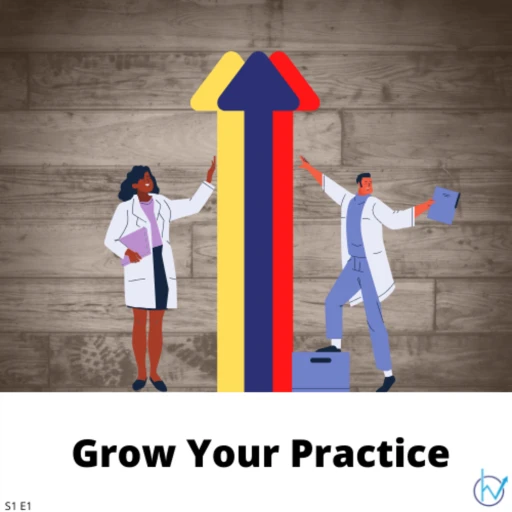 Medical & Healthcare Marketing | 5 Minute Episodes | Grow Your Practice