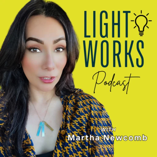 Light Works Podcast