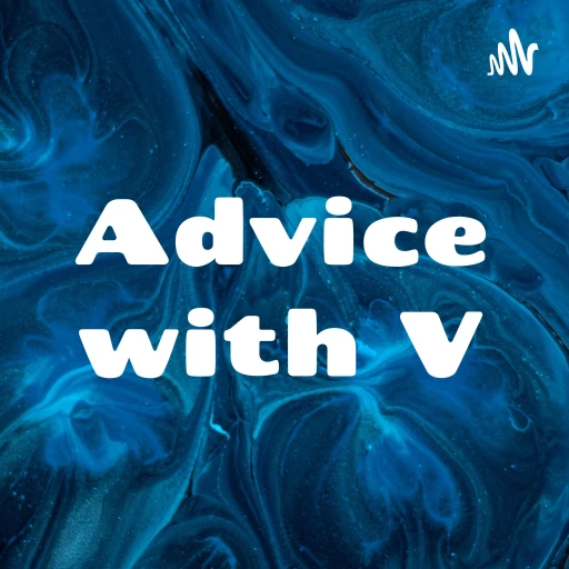 Advice with V