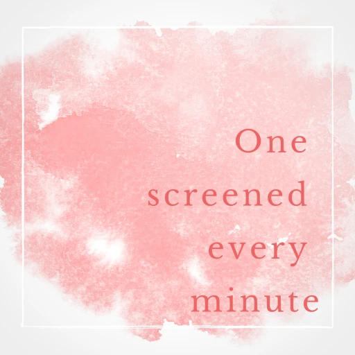 One screened every minute