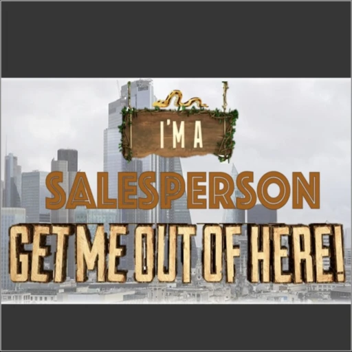 I’m a Sales Person – Get me out of here