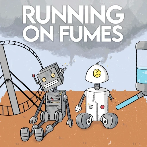 Running on Fumes