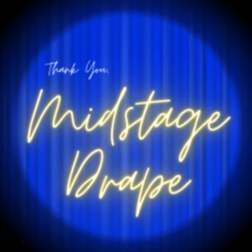 Thank You, Midstage Drape