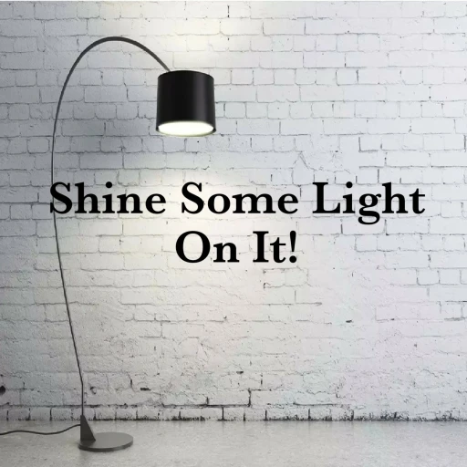 Shine Some Light On It