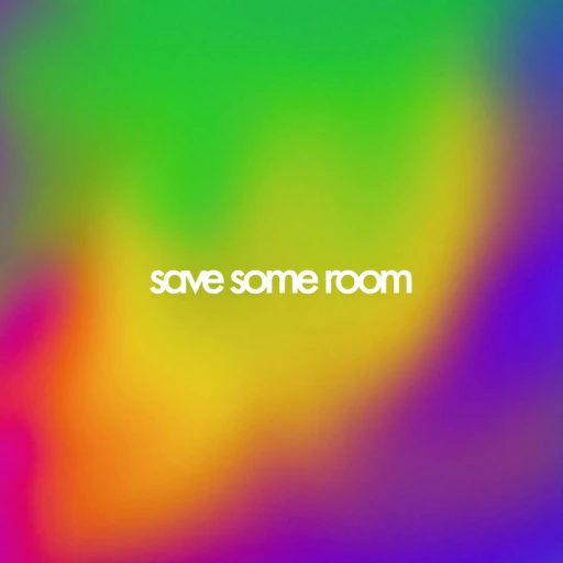 save some room