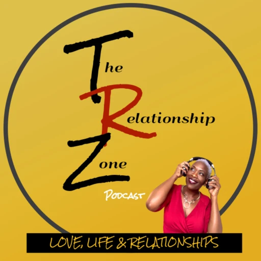 The Relationship Zone….T.R.Z.