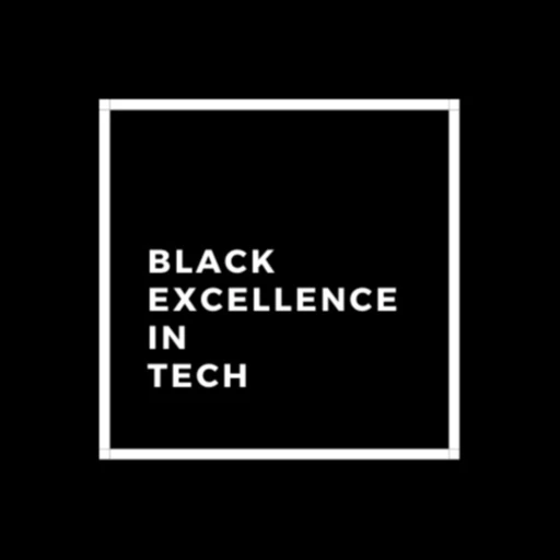 Black Excellence in Tech