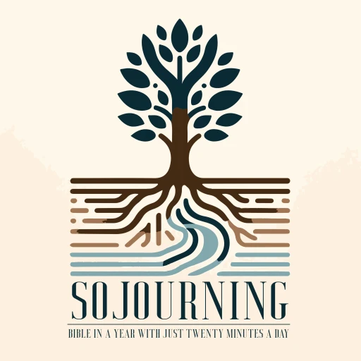 Sojourning – The Bible In A Year