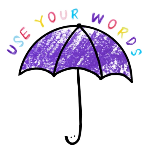 Use Your Words