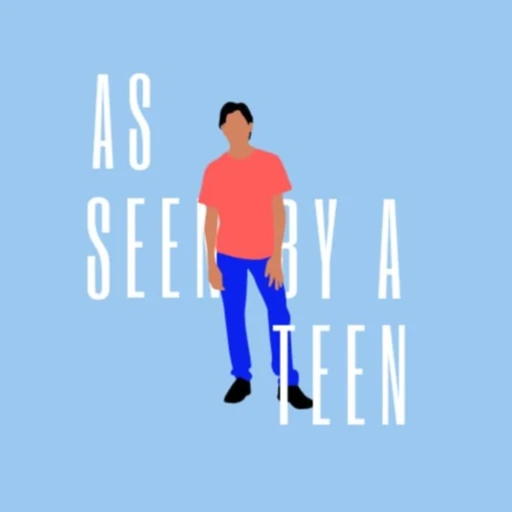 As Seen By A Teen