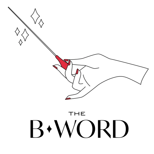 the b word