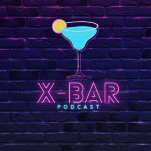 The X-Bar Podcast