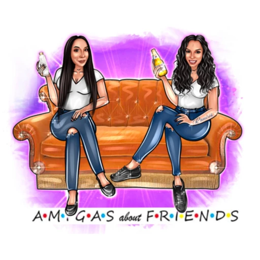 Amigas About Friends: The One Where It’s The Very First One