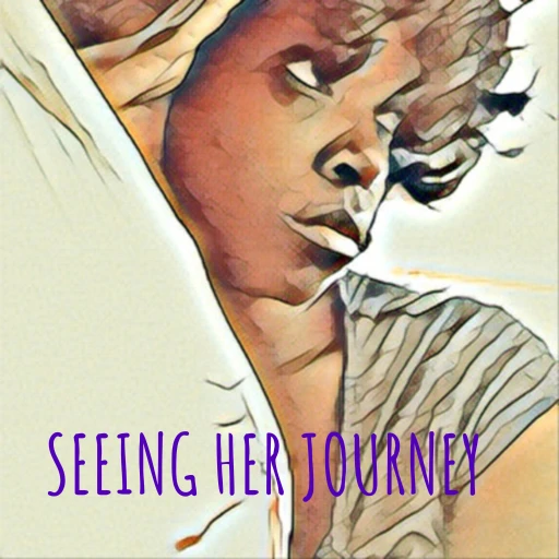 SEEING HER JOURNEY