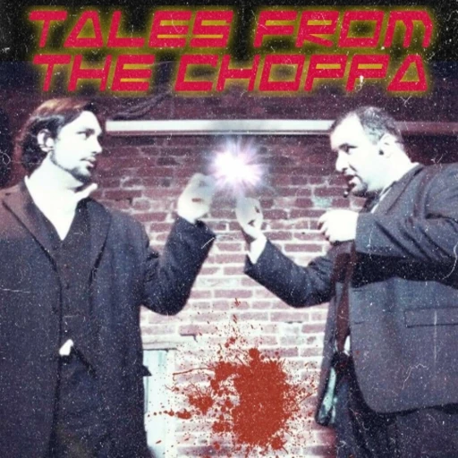 Tales From The Choppa