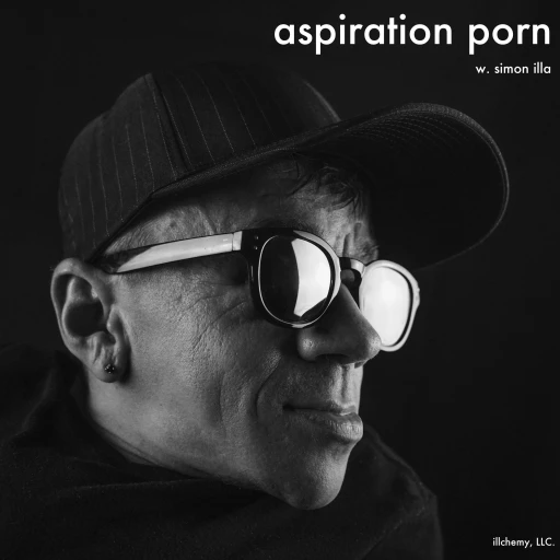 aspiration porn w. simon illa