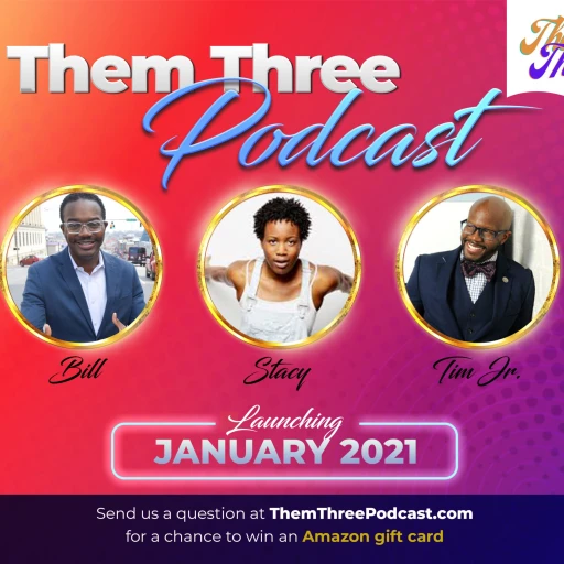 Them Three Podcast