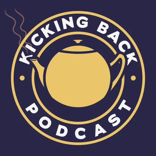 Kicking Back Podcast