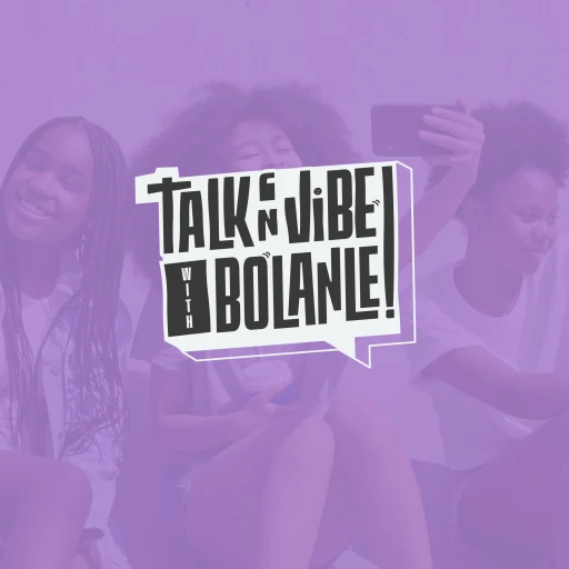 Talk N Vibe with Bolanle